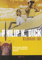Philip K. Dick Time out of Joint cover Kizokkent ido